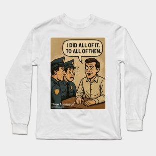 Free Admission Long Sleeve T-Shirt